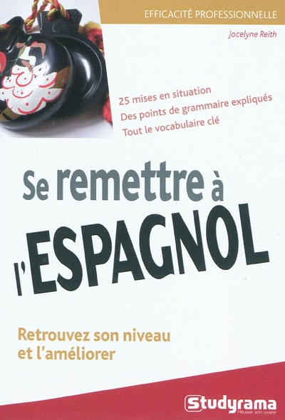 Se remettre à l&#39;espagnol - JOCELYNE REITH