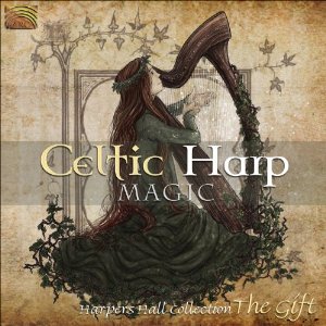 Celtic Harp Magic: The Gift - COMPILATION