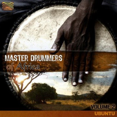 Master Drummers of Africa: Ubuntu V.2 - COMPILATION