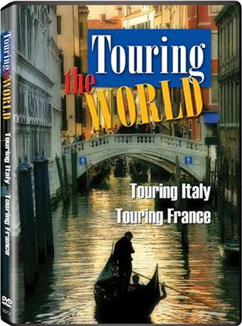 Touring the world: Italy + France - TOURING THE WORLD