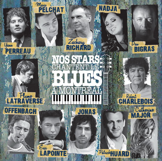 Nos stars chantent le blues à Montréal - COMPILATION BLUES