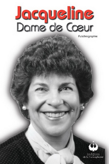 Jacqueline, dame de coeur - JACQUELINE LEBLANC