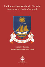 La Société nationale de l&#39;Acadie - MAURICE BASQUE