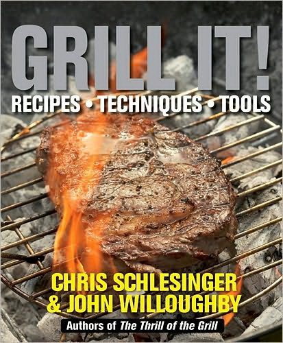 Grill it! - CHRIS SCHLESINGER - JOHN WILLOUGHBY