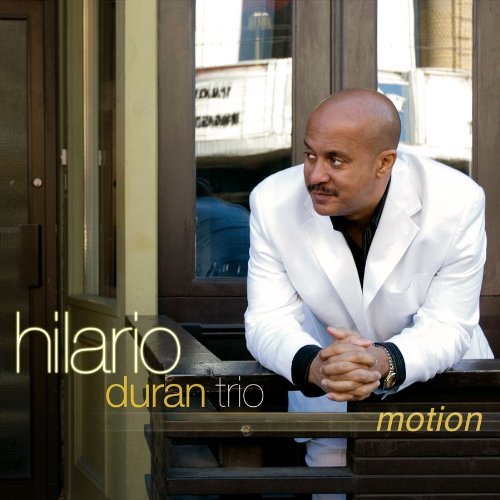 Motion - HILARIO DURAN TRIO