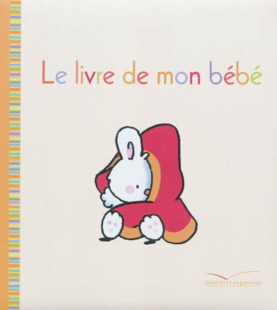 Mon livre de bébé N. éd. - MARIE-FRANCE FLOURY