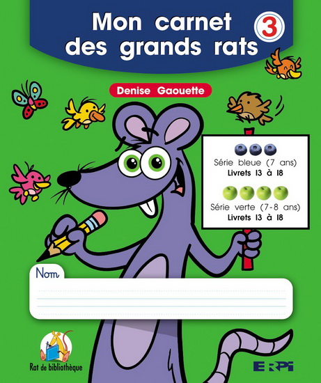 Mon carnet des grands rats #03 - DENISE GAOUETTE