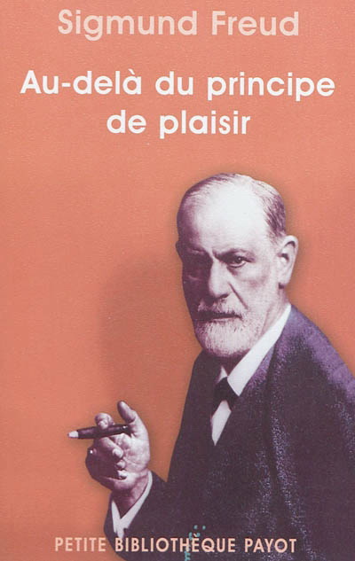Au-delà du principe de plaisir - SIGMUND FREUD