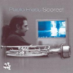 Scores! - FRESU PAOLO
