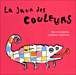 La Java des couleurs - SUHUBIETT HERVE - VANISCOTTE CATHERINE