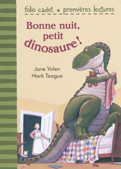 Bonne nuit petit dinosaure! - MARK TEAGUE - JANE YOLEN
