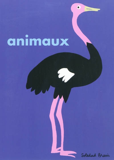 Animaux - SOLEDAD BRAVI