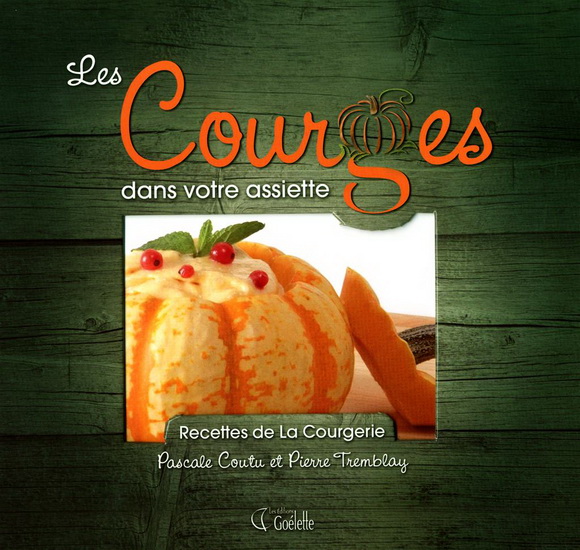 Les Courges dans votre assiette - PASCALE COUTU - PIERRE TREMBLAY