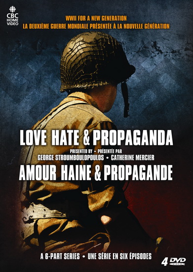 Amour, haine et propagande - RADIO-CANADA