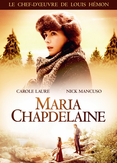 Maria Chapdelaine - GILLES CARLE