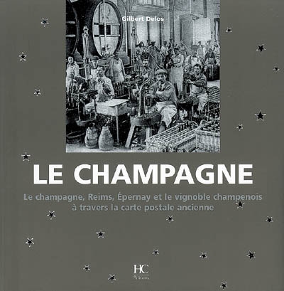 Le Champagne - GILBERT DELOS