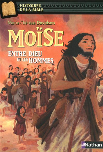 Moïse, entre Dieu et les hommes #04 - MARIE-THERESE DAVIDSON
