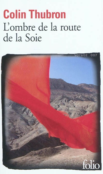 L&#39;Ombre de la route de la soie - COLIN THUBRON