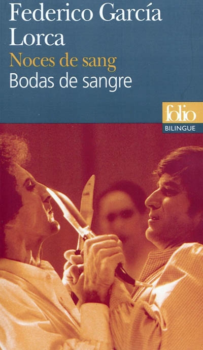 Noces de sang/Bodas de sangre - FEDERICO GARCIA LORCA