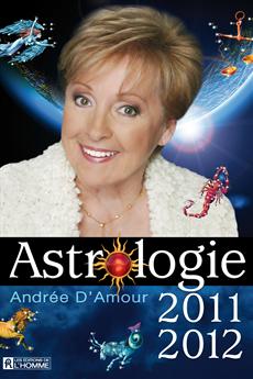 Astrologie 2011 D&#39;Amour - ANDREE D'AMOUR