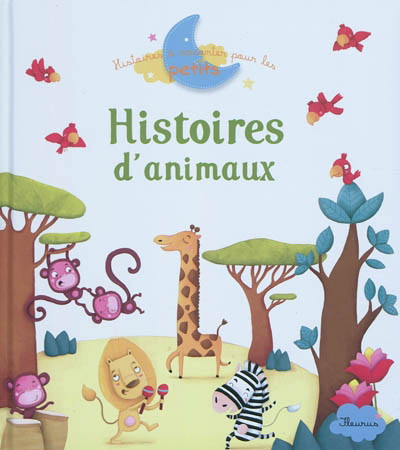 Histoires d&#39;animaux - COLLECTIF