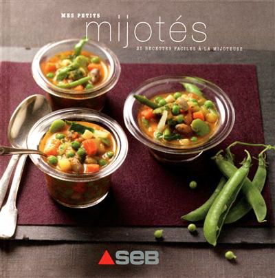 Mes petits mijotés - ANNE-SOPHIE LHOMME