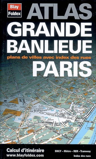 Atlas de Paris + Grande Banlieue - COLLECTIF