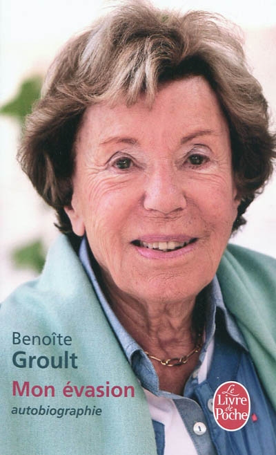 Mon évasion - BENOITE GROULT