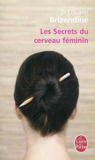 Les Secrets du cerveau féminin - LOUANN BRIZENDINE