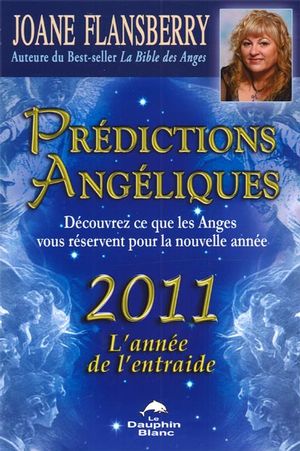 Prédictions angéliques 2011 - JOANE FLANSBERRY