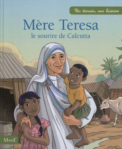 Mère Teresa, le sourire de Calcutta - COLLECTIF