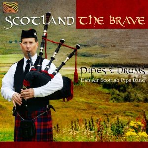 Scotland the Brave: Pipes & Drums - COMPILATION