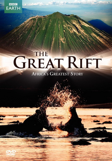 The Great Rift : Africa's Greatest Story - 