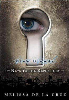 Blue Bloods #5 Keys to the Repository - MELISSA DE LA CRUZ