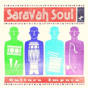 Cultura Impura - SARAVAH SOUL