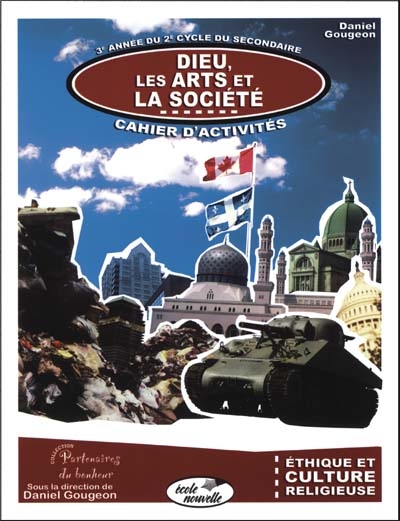 Dieu/arts/société: cahier d&#39;activités - DANIEL GOUGEON & AL