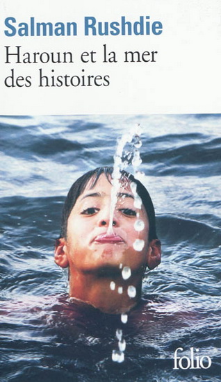Haroun et la mer des histoires - SALMAN RUSHDIE