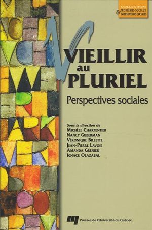 Vieillir au pluriel - MICHELE CHARPENTIER & AL