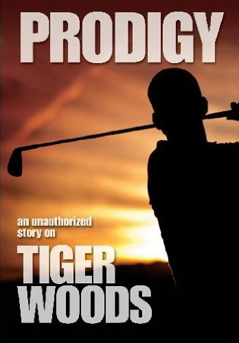 Prodigy:Tiger Woods (Unauthorized story) - 