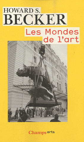 Les Mondes de l&#39;art N. éd. - HOWARD S BECKER
