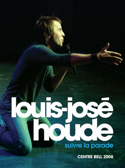 Louis-José Houde: Suivre la parade - HOUDE LOUIS-JOSE