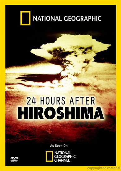 24 hours after Hiroshima - NATIONAL GEOGRAPHIC