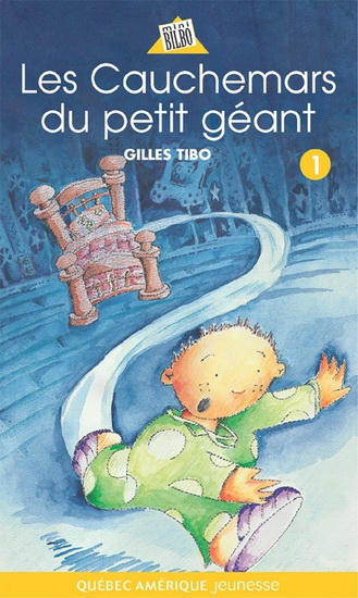 Les Cauchemars du petit géant #01 - GILLES TIBO