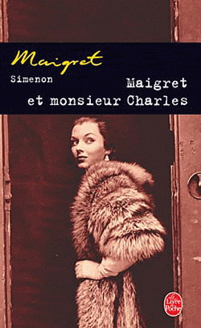 Maigret et monsieur Charles - GEORGES SIMENON