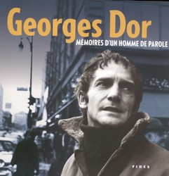 Georges Dor, mémoires d&#39;un homme de... - GEORGES DOR - BRUNO ROY