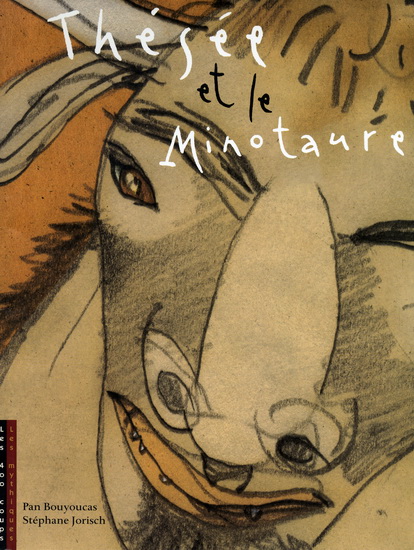 Thésée et le minotaure - PAN BOUYOUCAS - TEPHANE JORISCH