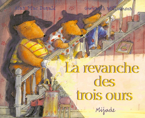 La Revanche des trois ours - DONALD - WILLIAMSON