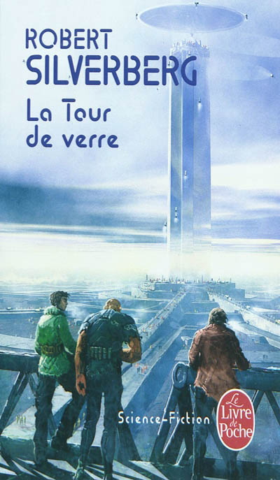 La Tour de verre N. éd. - ROBERT SILVERBERG