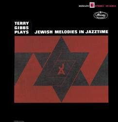 Terry Gibbs Plays Jewish Melodies In Jaz - GIBBS TERRY
