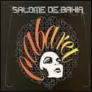 Cabaret - SALOME DE BAHIA